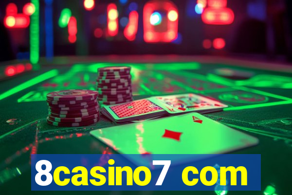 8casino7 com